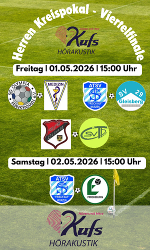Hörakustik Kufs Herren Kreispokal Viertelfinale
